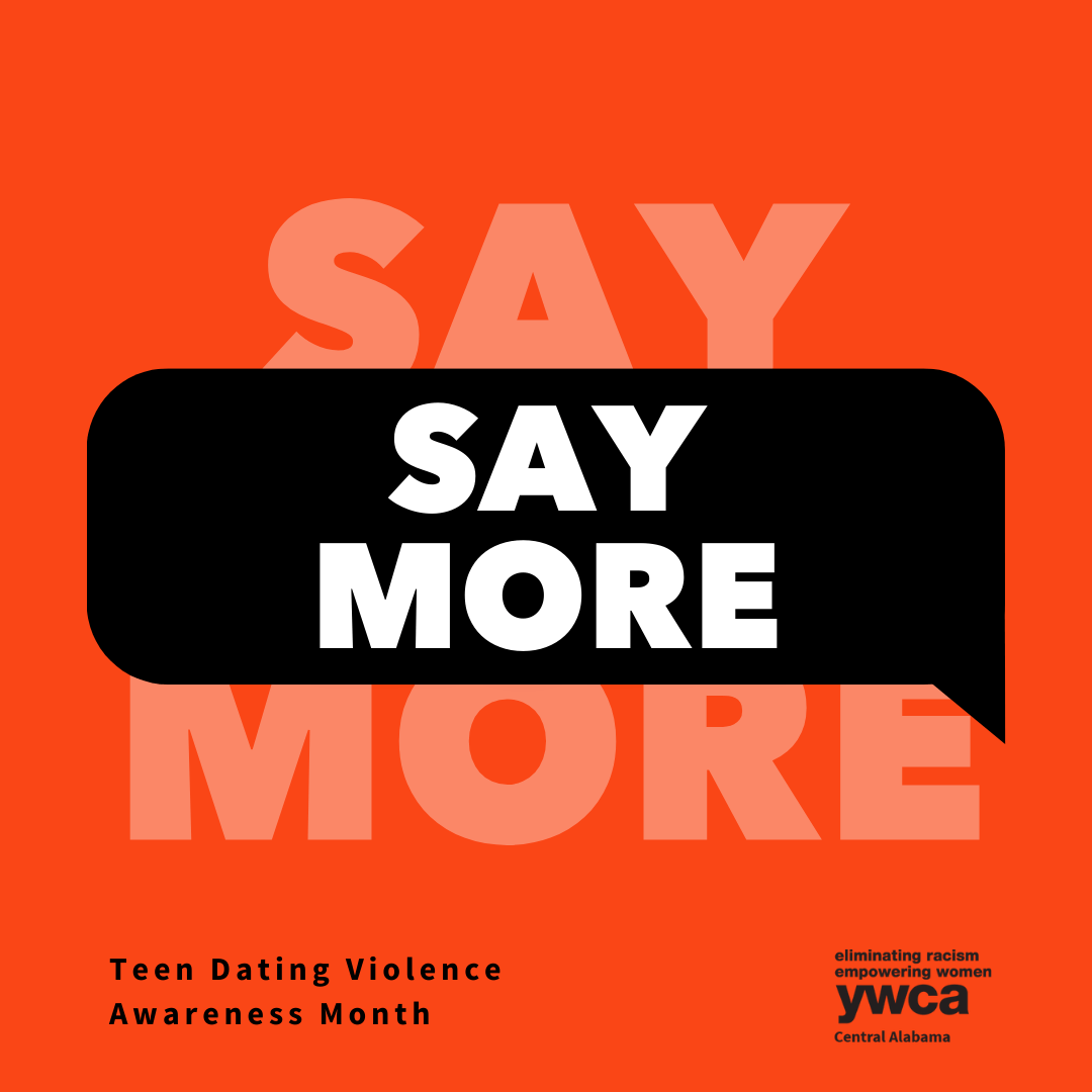 SAY MORE Teen Dating Violence Awareness Month
